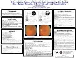 Differentiating Causes of Ischemic Optic Neuropathy - Life Saving Heart Surgery Resulting in Devastating Eye Complications