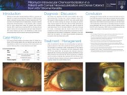 Parker Monsen, OD Mitomycin Intravascular Chemoembolization in a Patient with Corneal Neovascularization and Dense Cataract from HSV Stromal Keratitis